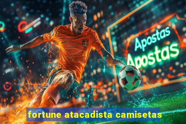 fortune atacadista camisetas